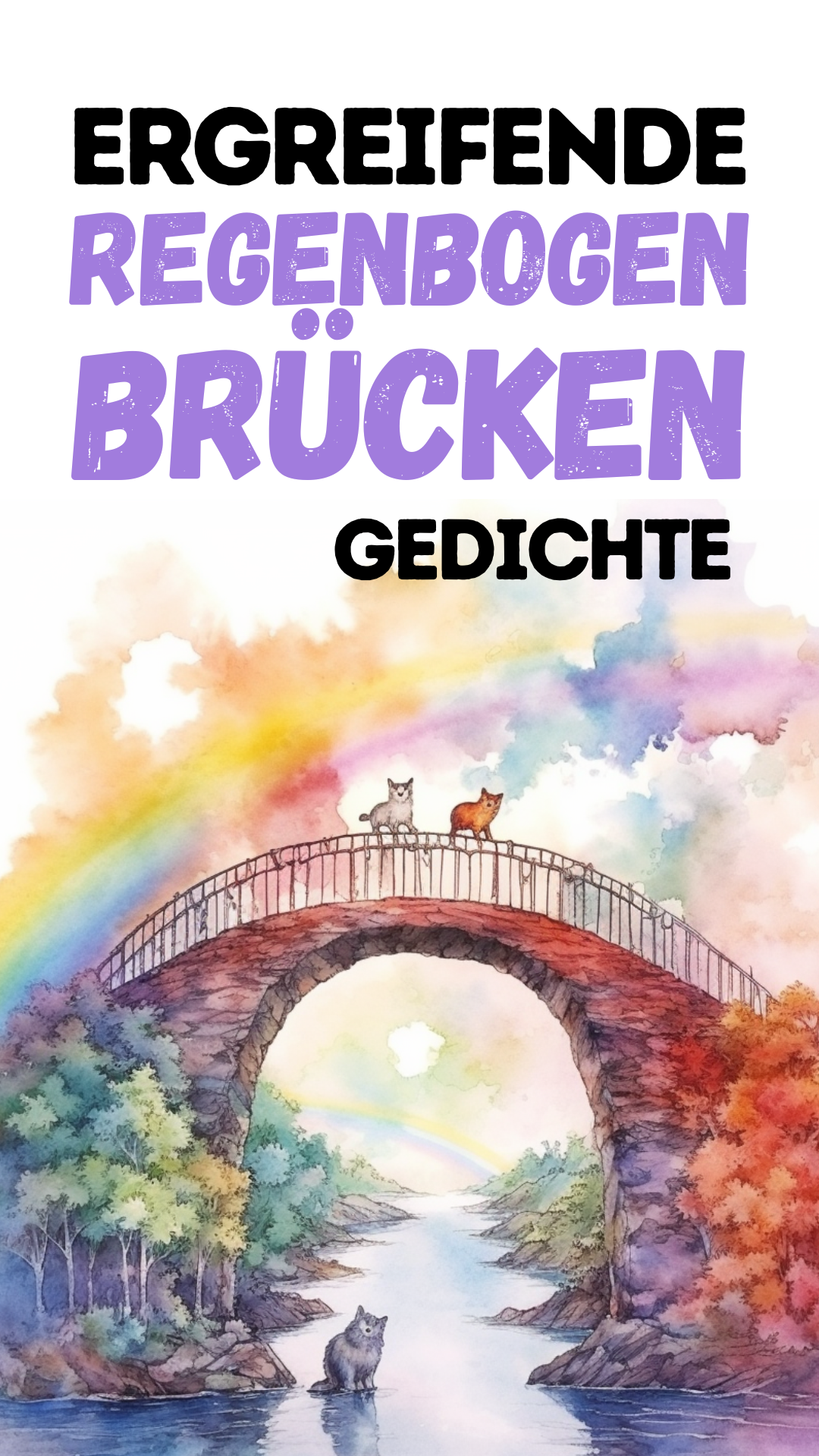 Hunde Regenbogenbrücke Trauersprüche & Abschied vom Hund Hundefreunde 24